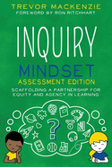 Inquiry Mindset: Scaffolding a Partnership for Equity and Agency in Learning
