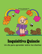 Inquisitiva Quincie: Un d?a para aprender sobre los dientes