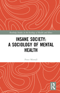 Insane Society: A Sociology of Mental Health