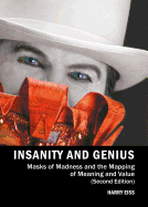 Insanity and Genius: Masks of Madness and the Mapping of Meaning and Value (Second Edition)