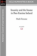 Insanity and the Insane in Post-Famine Ireland