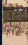 Inscriptions latines de l'Algrie