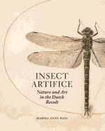Insect Artifice: Nature and Art in the Dutch Revolt