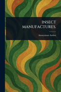 Insect Manufactures.
