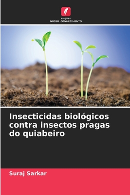 Insecticidas biol?gicos contra insectos pragas do quiabeiro - Sarkar, Suraj