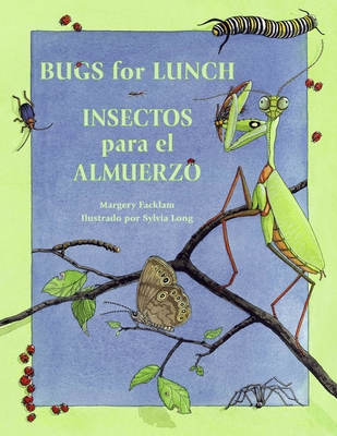 Insectos para el almuerzo / Bugs for Lunch - Facklam, Margery