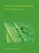 Insects as Natural Enemies: A Practical Perspective