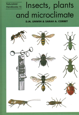 Insects, plants and microclimate - Unwin, D. M., and Corbet, Sarah
