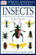 Insects, Spiders, and Other Terrestrial Arthropods - McGavin, George C, Ph.D., and Sorkin, Louis N (Editor), and Gorton, Steve (Photographer)