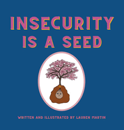 Insecurity is a Seed