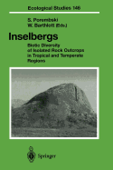 Inselbergs: Biotic Diversity of Isolated Rock Outcrops in Tropical and Temperate Regions