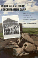 Inside an American Concentration Camp: Japanese American Resistance at Poston, Arizona - Nishimoto, Richard S, and Hirabayashi, Lane Ryo (Editor)