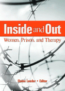 Inside and Out: Women, Prison, and Therapy