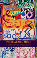 Inside Arabic Music: Arabic Maqam Performance and Theory in the 20th Century
