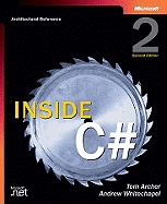 Inside C#, Second Edition - Archer, Tom, and Whitechapel, Andrew, and Tom Archer, Andrew Whitechape