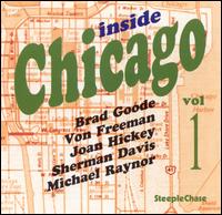 Inside Chicago, Vol. 1 - Von Freeman & Brad Goode