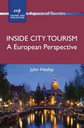 Inside City Tourism: A European Perspective