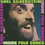 Inside Folk Songs - Shel Silverstein