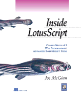 Inside LotusScript: A Complete Guide to Notes Programming
