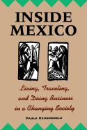 Inside Mexico: Living, Traveling, and Doing Business in a Changing Society