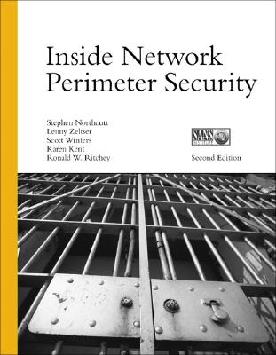 Inside Network Perimeter Security - Northcutt, Stephen, and Zeltser, Lenny, and Winters, Scott