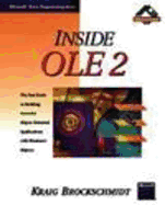 Inside OLE 2: The Fast Track to Building Powerful Object-Oriented Applications - Brockschmidt, Kraig