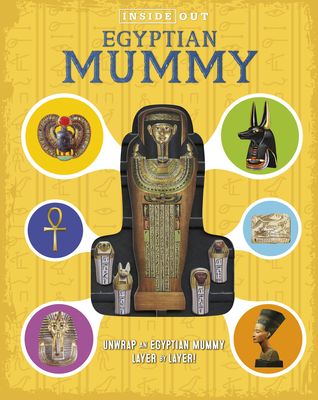 Inside Out Egyptian Mummy: Unwrap an Egyptian Mummy Layer by Layer! - Hopping, Lorraine Jean