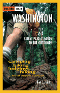 Inside Out Washington: Camping, Biking, Lodgings, Hiking...and All Outdoor Activities!