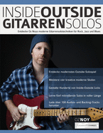 Inside-Outside Gitarrensolos: Entdecke Oz Noys moderne Gitarrensolotechniken f?r Rock, Jazz und Blues