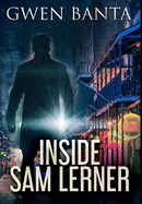 Inside Sam Lerner: Premium Hardcover Edition