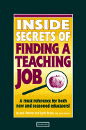 Inside Secrets to Finding a Teaching Job - Warner, Jack, and Bryan, Clyde, and Warner, Diane