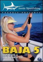 Inside Sportfishing: Baja, Part 5 - Stripes, Sails and Giant Yellowfin Tuna