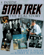 Inside Star Trek: The Real Story - Solow, Herbert F, and Justman, Robert H