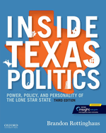 Inside Texas Politics: Power, Policy, and Personality of the Lone Star State