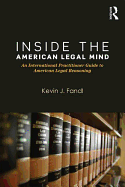 Inside the American Legal Mind: An International Practitioner Guide to American Legal Reasoning