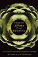 Inside the California Food Revolution: Thirty Years That Changed Our Culinary Consciousness Volume 44