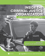 Inside the Criminal Justice Organization: An Anthology for Practitioners