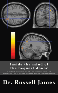Inside the Mind of the Bequest Donor: A Visual Presentation of the Neuroscience and Psychology of Effective Planned Giving Communication