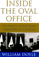 Inside the Oval Office: The White House Tapes from FDR to Clinton