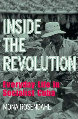 Inside the Revolution - Rosendahl, Mona