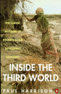Inside the Third World: The Anatomy of Poverty; Third Edition - Harrison, Paul