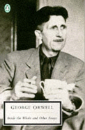 Inside the Whale and Other Essays - Orwell, George