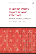 Inside the World's Major East Asian Collections: One Belt, One Road, and Beyond