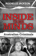 Inside Their Minds: Australian criminals