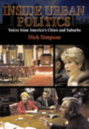 Inside Urban Politics: Voices from America's Cities and Suburbs- (Value Pack W/Mylab Search)