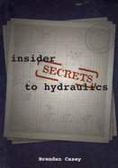 Insider Secrets to Hydraulics