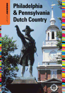 Insiders' Guide to Philadelphia & Pennsylvania Dutch Country