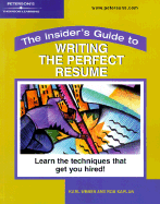 Insider's Guide: Perfect Resume - Weber, Karl, Dr., and Peterson's, and Kaplan, Rob