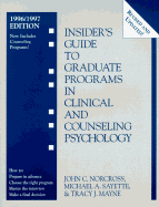 Insider's Guide to Graduate Programs in Clinical and Counseling Psychology: 1996/1997 Edition - Norcross, John C, PhD, Abpp, and Sayette, Michael, PhD, and Mayne, Tracy