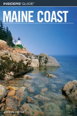 Insiders' Guide to the Maine Coast - Vietze, Andrew